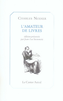 Emprunter L'amateur de livres. Précédé du Bibliomane, de Bibliographie des fous, et De la manomanie réflective livre