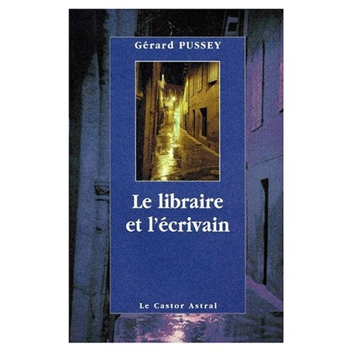 Emprunter Le libraire et l'écrivain livre