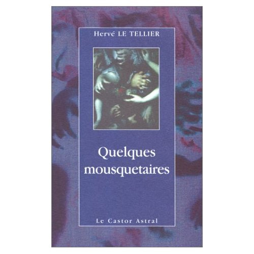 Emprunter Quelques mousquetaires. Et autres nouvelles livre