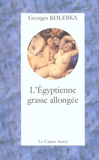 Emprunter L'Egyptienne grasse allongée livre