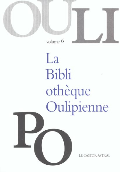 Emprunter La Bibliothèque Oulipienne. Volume 6 livre