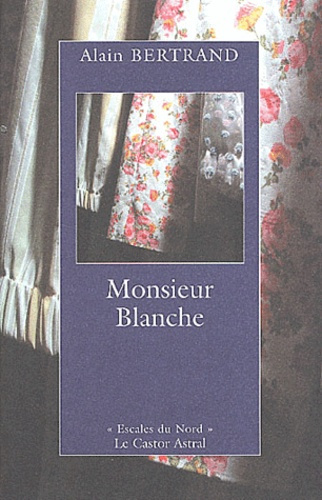 Emprunter Monsieur Blanche livre