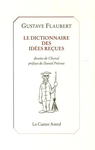 Emprunter Le dictionnaire des idées reçues. Et le catalogue des idées chic livre