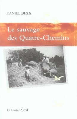 Emprunter Le sauvage des Quatre-Chemins livre