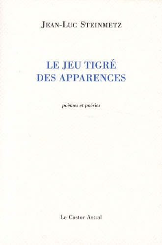 Emprunter Le jeu tigré des apparences livre