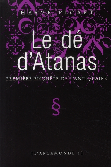 Emprunter L'arcamonde Tome 1 : Le dé d'Atanas livre