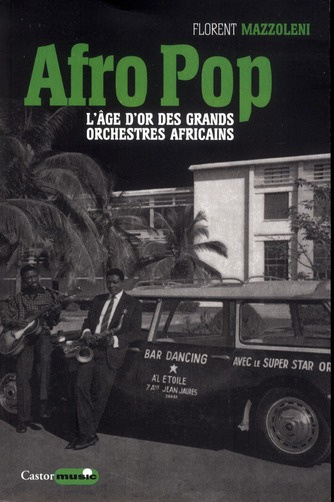 Emprunter Afro Pop. L'âge d'or des grands orchestres africains livre