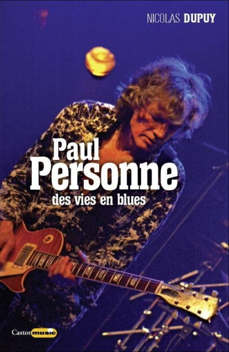 Emprunter Paul Personne. Des vies en blues livre
