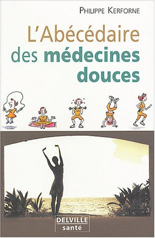 Emprunter ABECEDAIRE DES MEDECINES DOUCES livre