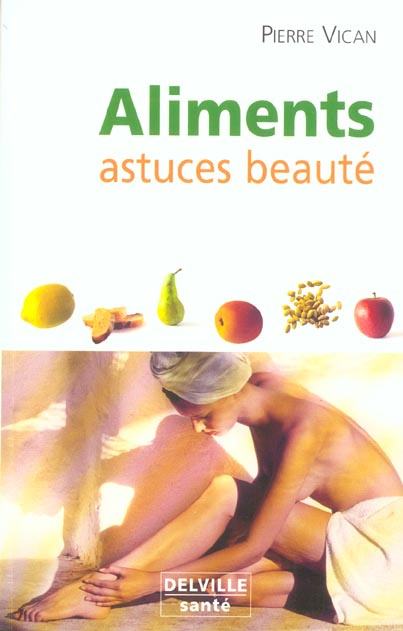 Emprunter ALIMENTS ASTUCES BEAUTE livre