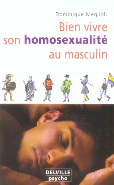 Emprunter BIEN VIVRE SON HOMOSEXUALITE AU MASCULIN livre