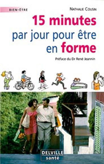 Emprunter 15 MINUTES PAR JOUR POUR ETRE EN FORME livre