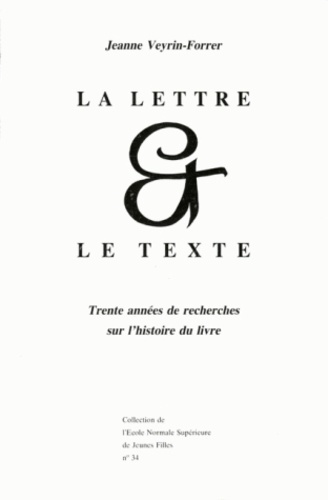 Emprunter LA LETTRE ET LE TEXTE. Trente années de recherche sur l'histoire du livre livre