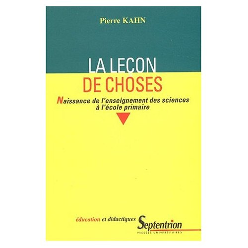 Emprunter La leçon de choses. Naissance de l'enseignement des sciences à l'école primaire livre