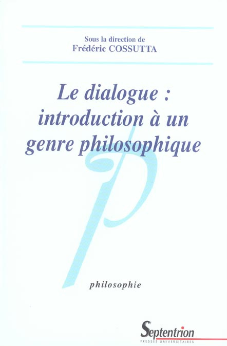 Emprunter Le dialogue : introduction à un genre philosophique livre