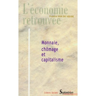 Emprunter Capitalisme, chômage et monnaie livre