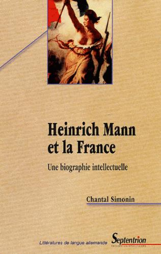 Emprunter Heinrich Mann et la France. Une biographie intellectuelle livre