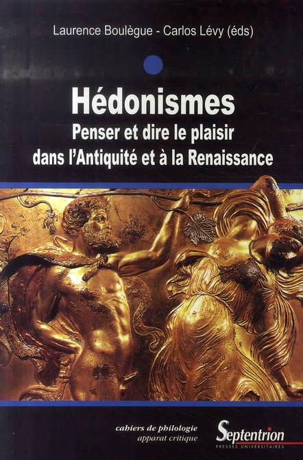 Emprunter Hédonismes. Penser et dire le plaisir dans l'Antiquité et à la Renaissance livre