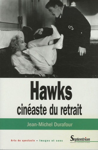 Emprunter Hawks, cinéaste du retrait livre