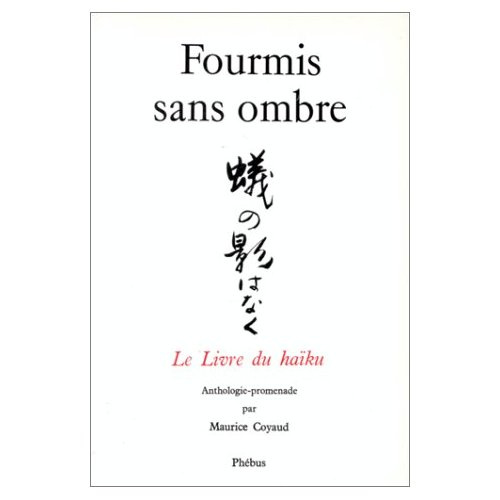 Emprunter FOURMIS SANS OMBRE - LE LIVRE DU HAIKU livre