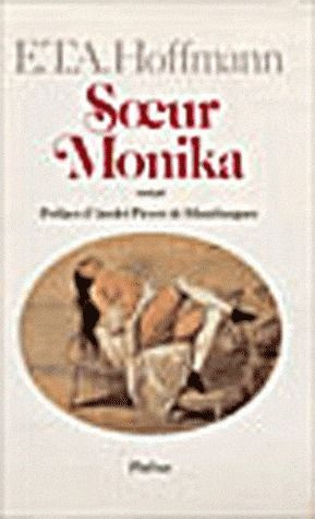 Emprunter Intégrale des contes et récits / Hoffmann Tome 10 : Soeur Monika livre