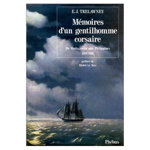 Emprunter MEMOIRES D UN GENTILHOMME CORSAIRE DE MADAGASCAR AUX PHILIPPINES 1805 1815 livre