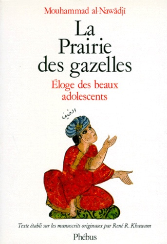 Emprunter LA PRAIRIE DES GAZELLES. Eloge des beaux adolescents livre
