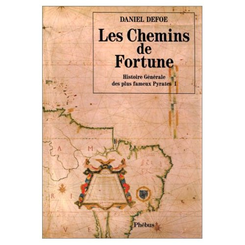 Emprunter Histoire générale des plus fameux pyrates Tome 1 : Les Chemins de fortune livre