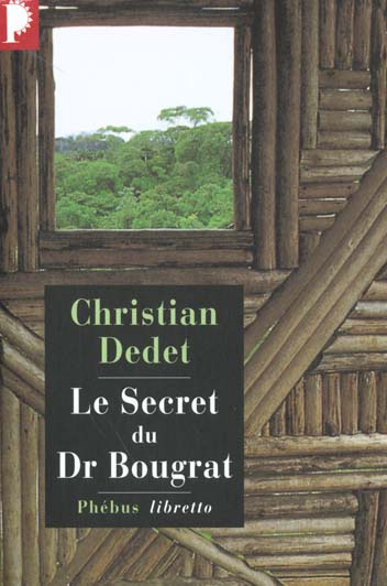 Emprunter Le secret du Dr Bougrat. Marseille-Cayenne-Caracas, l'aventure d'un proscrit livre