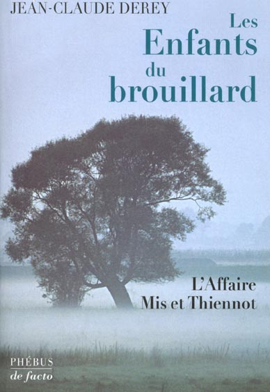 Emprunter Les enfants du brouillard. L'affaire Mis et Thiennot livre