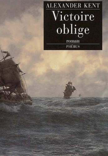 Emprunter Une aventure de Richard Bolitho : Victoire oblige livre