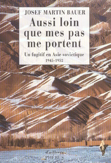 Emprunter Aussi loin que mes pas me portent. Un fugitif en Asie soviétique, 1945-1952 livre
