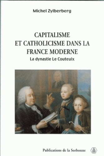 Emprunter CAPITALISME ET CATHOLICISME DANS LA FRANCE MODERNE livre