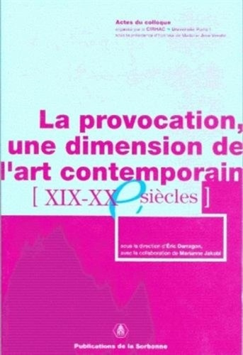 Emprunter PROVOCATION UNE DIMENSION DE L ART CONTEMPORAIN (XIXE-XXE SIECLES) livre