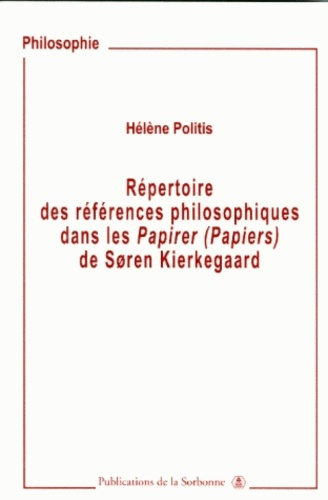 Emprunter REPERTOIRE DES REFERENCES PHILOSOPHIQUES DANS LES PAPIRER (PAPIERS) DE SOREN KIE livre