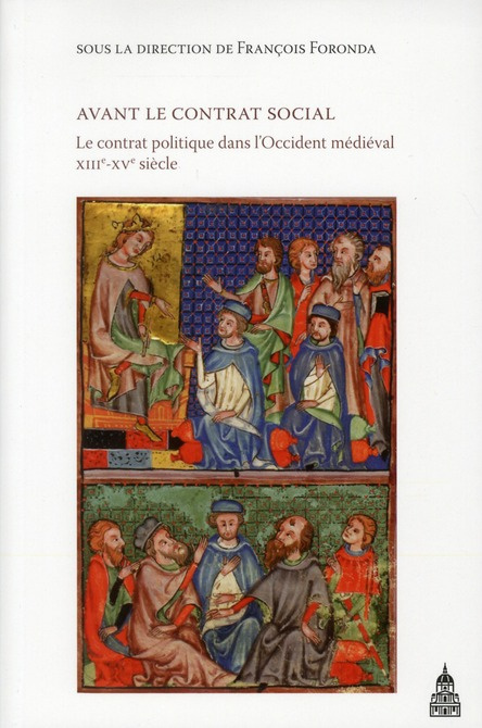Emprunter AVANT LE CONTRAT SOCIAL LE CONTRAT POLITIQUE DANS L OCCIDENT MEDIEVAL XIIIE XVE livre