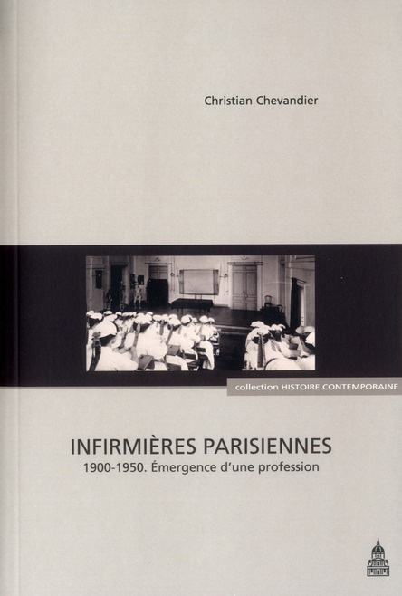 Emprunter INFIRMIERES PARISIENNES 1900 1950 livre