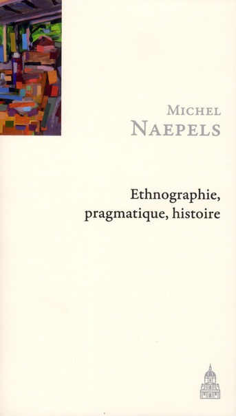 Emprunter ETHNOGRAPHIE PRAGMATISME HISTOIRE livre