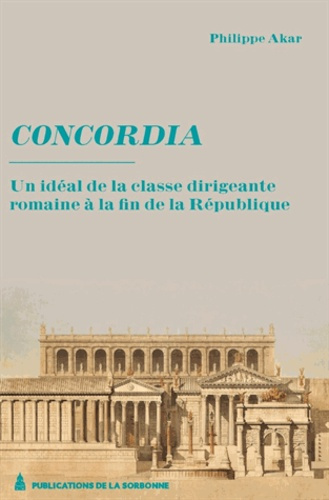 Emprunter CONCORDIA UN IDEAL DE LA CLASSE DIRIGEANTE ROMAINE A LA FIN DE LA REPUBLIQUE livre