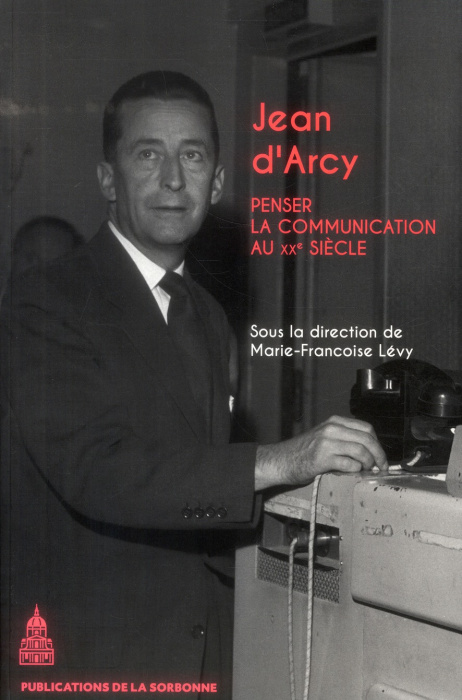 Emprunter JEAN D ARCY PENSER LA COMMUNICATION AU XXEME SIECLE livre