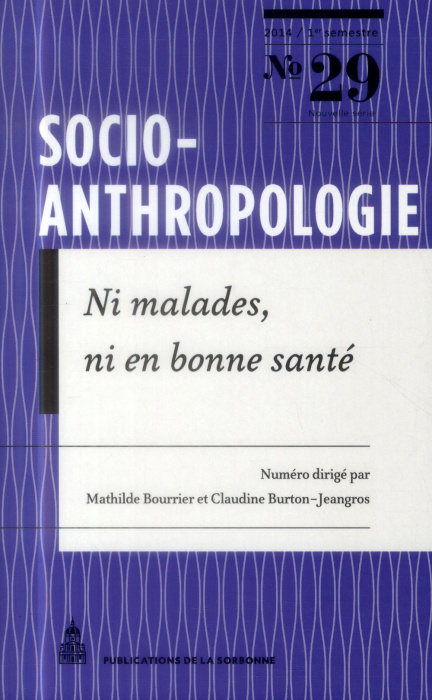 Emprunter SOCIO ANTHROPOLOGIE 29 NI MALADES NI EN BONNESANTE livre