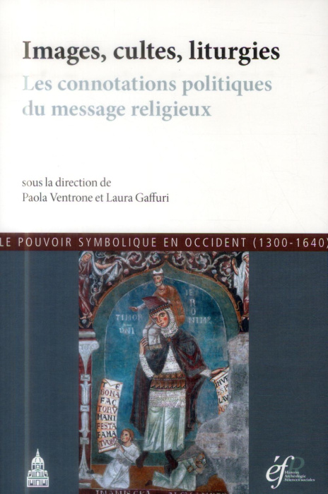 Emprunter IMAGES CULTES LITURGIES LES CONNOTATIONS POLITIQUES DU MESSAGE RELIGIEUX livre