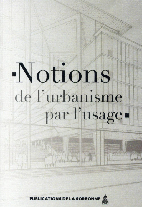 Emprunter NOTIONS D URBANISME PAR L' USAGE livre