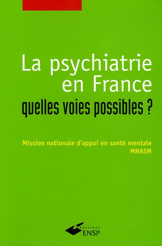 Emprunter La psychiatrie en France : quelles voies possibles ? livre