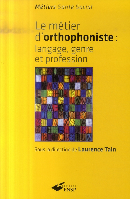 Emprunter Le métier d'orthophoniste. Langage, genre et profession livre
