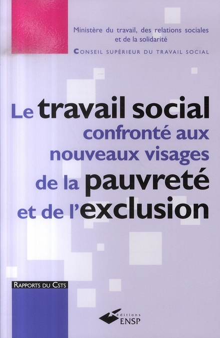 Emprunter Le travail social confronté aux nouveaux visages de la pauvreté et de l'exclusion. Pauvreté et exclu livre