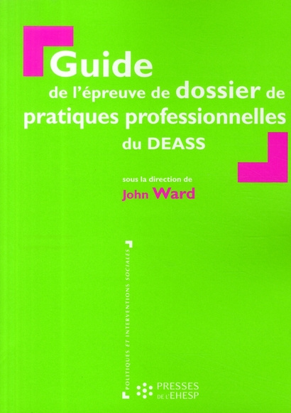 Emprunter Guide de l'épreuve de dossier de pratiques professionnelles du DEASS livre