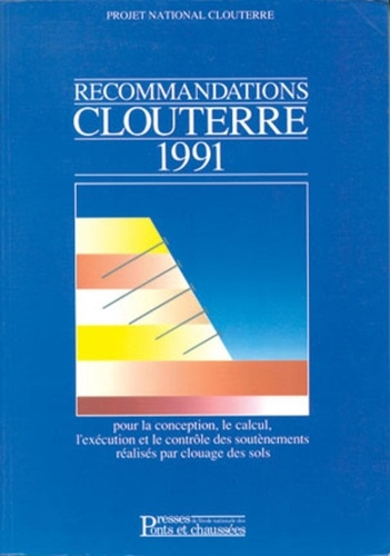 Emprunter Recommandations Clouterre 1991 pour la conception, le calcul, l'exécution et le contrôle des soutène livre
