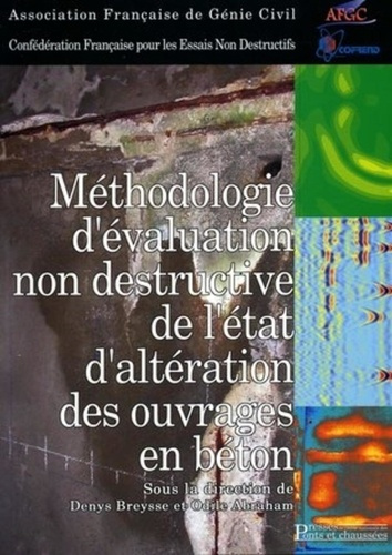 Emprunter Méthodologie d'évaluation non destructive de l'état d'altération des ouvrages en béton livre