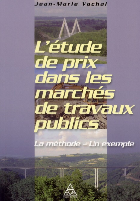 Emprunter L'étude de prix dans les marchés de travaux publics. La méthode - un exemple livre